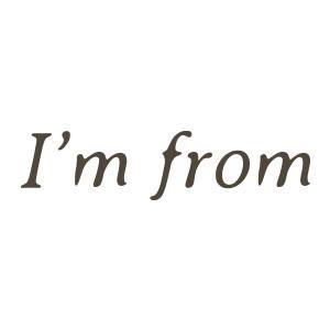 I'm From